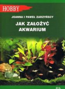 Jak założyć akwarium
