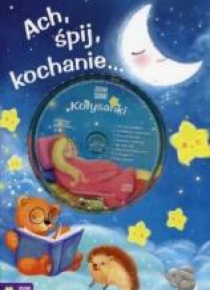 Ach śpij kochanie... + CD