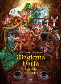 Magiczna harfa. Legendy irlandzkie