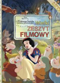 Wielki zeszyt filmowy. Królewna Śnieżka i ...