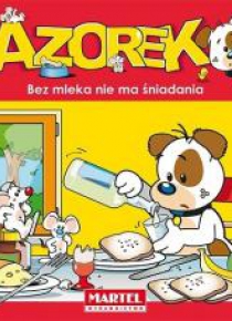 Azorek - Bez mleka nie ma śniadania