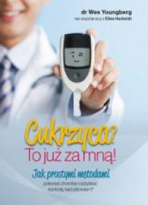 Cukrzyca? To już za mną!
