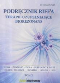 Podręcznik Rife'a. Terapie uzupełniające...