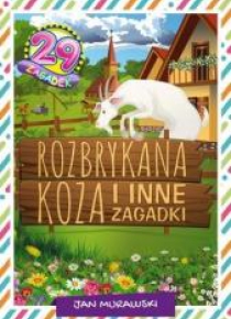 Rozbrykana koza i inne zagadki