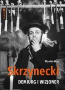 Skrzynecki. Demiurg i wizjoner