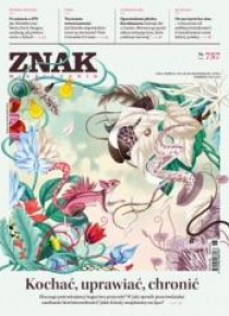 Miesięcznik Znak757 Kochać, uprawiać, chronić