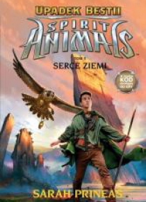 Spirit animals. Upadek Bestii T.5 Serce Ziemi