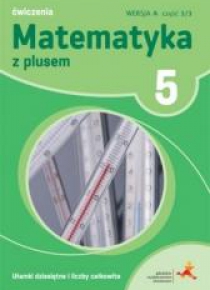 Matematyka SP 5 Z Plusem Ułamki wersja A GWO