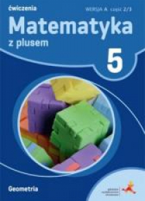 Matematyka SP 5 Z Plusem Geometria wersja A GWO
