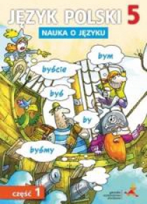 Język Polski SP Nauka O Języku 5/1 ćw w.2018 GWO