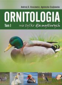 Ornitologia nie tylko dla myśliwych T.1