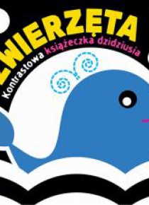 Kontrastowa książeczka dzidziusia. Zwierzęta