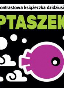 Kontrastowa książeczka dzidziusia. Ptaszek