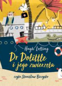 Doktor Dolittle i jego zwierzęta. Audiobook