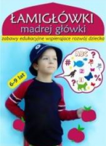 Łamigłówki mądrej główki 6-9 lat
