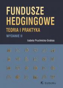 Fundusze hedgingowe. Teoria i praktyka wyd.2