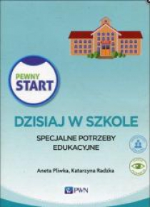 Pewny Start. Dzisiaj w szkole. Specjalne...Pakiet