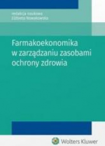 Farmakoekonomika w zarządzaniu zasobami ochrony...