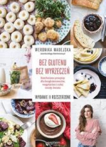Bez glutenu. Bez wyrzeczeń.