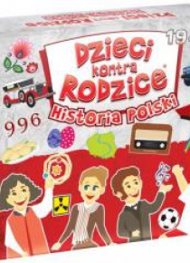 Dzieci kontra Rodzice. Historia Polski