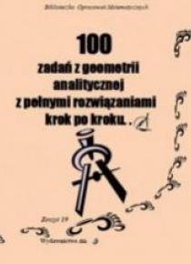 100 zadań z geometrii analitycznej... w.2
