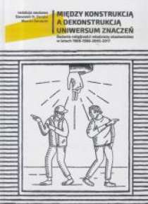 Miedzy konstrukcją a dekonstrukcją uniwersum...