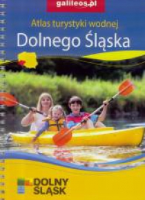 Atlas turystyki wodnej Dolnego Śląska