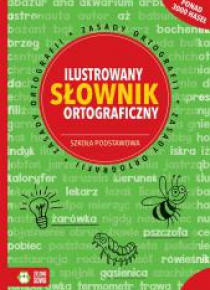 Ilustrowany słownik ortograficzny. SP