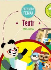 Przygody Fenka. Teatr