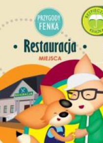 Przygody Fenka. Restauracja