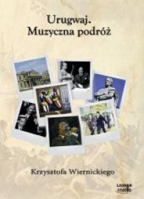 Urugwaj. Muzyczna podróż... Audiobook