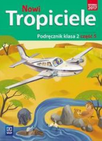 Nowi Tropiciele SP 2 Podręcznik cz.5 WSiP