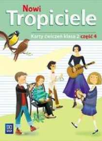 Nowi Tropiciele SP 2 ćwiczenia cz.4 WSiP