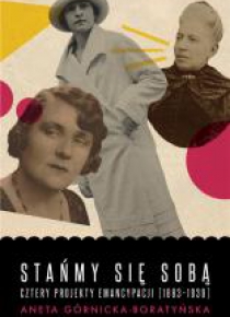 Stańmy się sobą. Cztery projekty emancypacji..