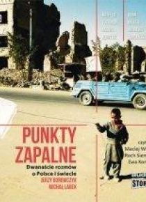 Punkty zapalne. Dwanaście rozmów o Polsce... CD