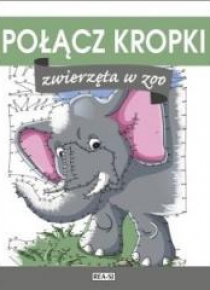 Połącz kropki. Zwierzęta w ZOO
