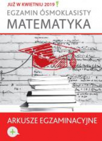 Egzamin ósmoklasisty. Matematyka