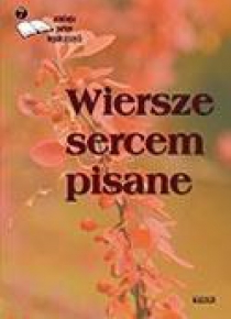 Wiersze sercem pisane 7