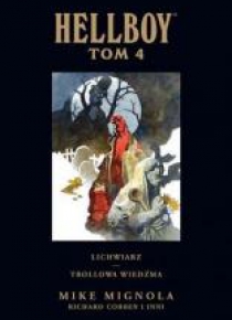 Hellboy. Lichwiarz T.4 Trollowa wiedźma