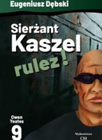 Owen Yeates T.9 Sierżant Kaszel rulez!