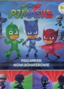 Pidżamersi. Nowi bohaterowie