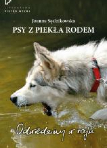 Psy z piekła rodem. Odwiedziny w raju
