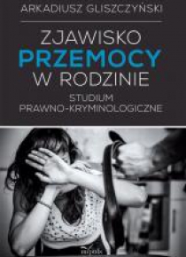 Zjawisko przemocy w rodzinie.