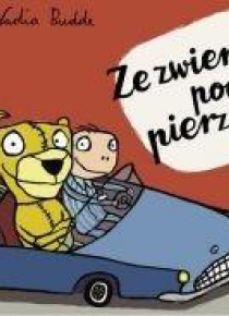Ze zwierzyną pod pierzyną