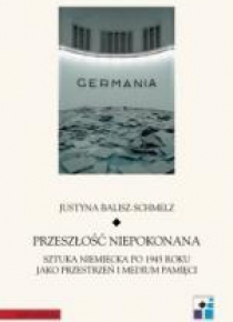 Przeszłość niepokonana. Sztuka niemiecka po...
