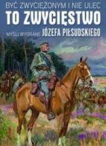 Być zwyciężonym i nie ulec to zwycięstwo
