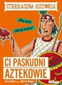 Ci paskudni Aztekowie