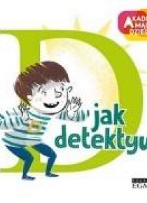 Akademia Mądrego Dziecka. D jak detektyw
