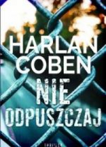 Nie odpuszczaj