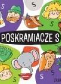 Poskramiacze S. Zabawy logopedyczne